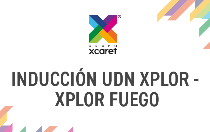 INDUCCIÓN UDN XPLOR - XPLOR FUEGO