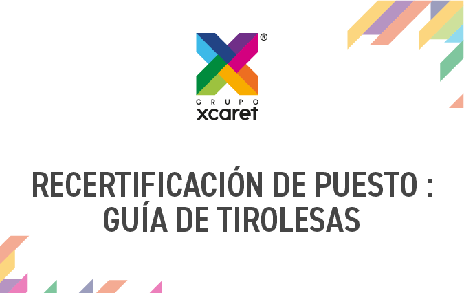 RECERTIFICACIÓN DE PUESTO - GUÍA DE TIROLESAS