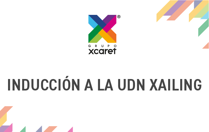 INDUCCIÓN A LA UDN XAILING
