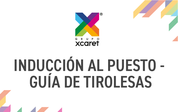 INDUCCIÓN AL PUESTO - GUÍA DE TIROLESAS