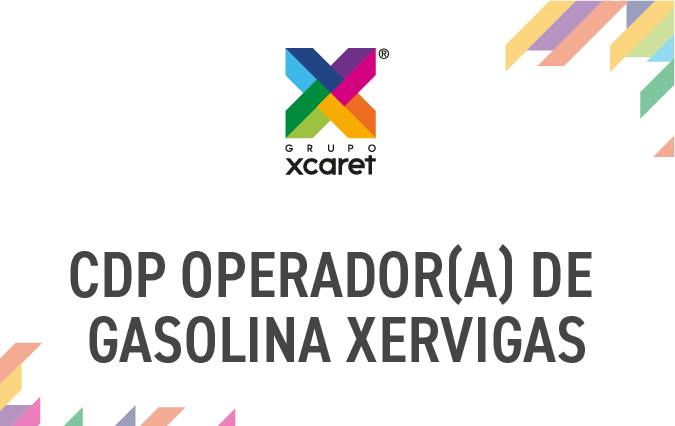CDP OPERADOR(A) DE GASOLINA XERVIGAS