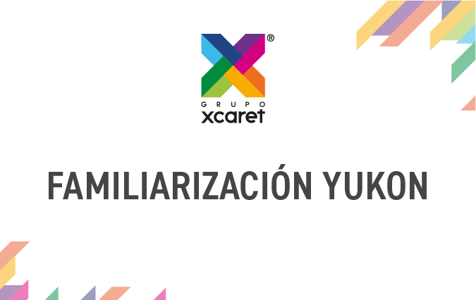 FAMILIARIZACIÓN YUKON
