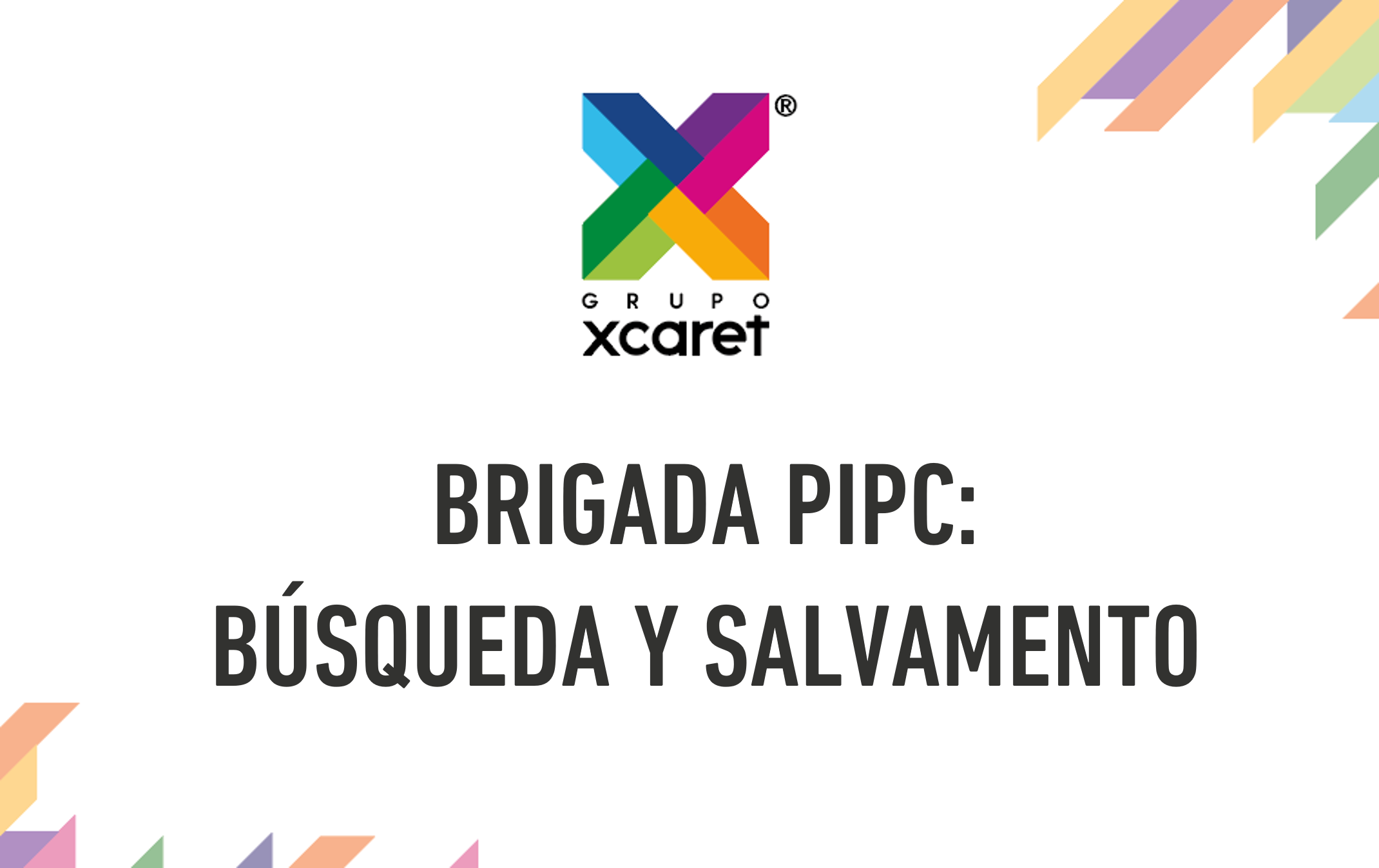 BRIGADA PIPC: BÚSQUEDA Y SALVAMENTO 2025