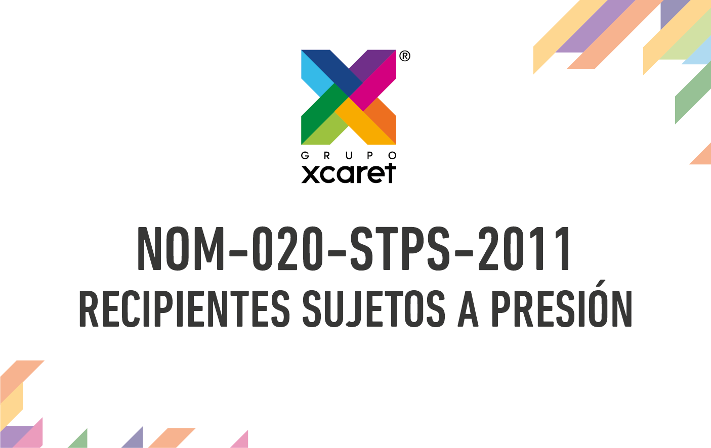 NOM-020-STPS-2011 RECIPIENTES SUJETOS A PRESIÓN 2025 